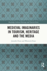 Image for Medieval imaginaries in tourism, heritage and the media