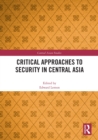 Image for Critical approaches to security in Central Asia