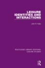 Image for Leisure Identities and Interactions
