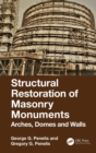 Image for Structural restoration of masonry monuments: arches, domes and walls