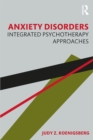 Image for Anxiety Disorders: Integrated Psychotherapy Approaches