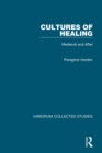 Image for Cultures of healing: medieval and after