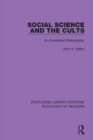 Image for Social science and the cults: an annotated bibliography
