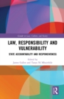 Image for Law, responsibility, and vulnerability: state accountability and responsiveness