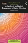 Image for A handbook for student engagement in higher education: theory into practice
