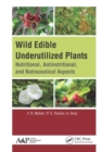 Image for Wild edible underutilized plants: nutritional, antinutritional, and nutraceutical aspects