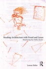 Image for Reading Architecture With Freud and Lacan: Shadowing the Public Realm