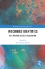 Image for Inscribed identities: life writing as self-realization