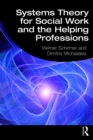 Image for Systems theory for social work and the helping professions