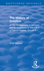 Image for The history of creation, or The development of the Earth and its inhabitants by the action of natural causes. : Volume 2