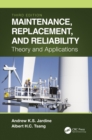 Image for Maintenance, Replacement, and Reliability: Theory and Applications