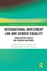 Image for International investment law and gender equality: stabilization clauses and foreign investment