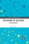 Image for The history of the Vespa: an Italian miracle