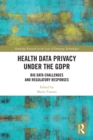 Image for Health Data Privacy Under the GDPR: Big Data Challenges and Regulatory Responses