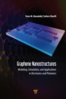 Image for Graphene nanostructures: modeling, simulation, and applications in electronics and photonics