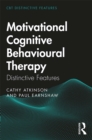 Image for Motivational Cognitive Behavioural Therapy: Distinctive Features