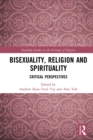 Image for Bisexuality, Religion and Spirituality: Critical Perspectives