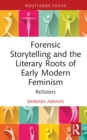 Image for Forensic Storytelling and the Literary Roots of Early Modern Feminism: reSisters