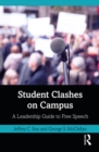 Image for Student clashes on campus: a leadership guide to free speech