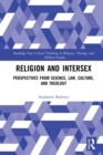 Image for Religion and Intersex: Perspectives from Science, Law, Culture, and Theology