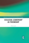 Image for Ecclesial leadership as friendship