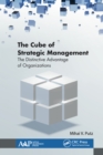 Image for The cube of strategic management: the distinctive advantage of organizations
