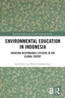 Image for Environmental education in Indonesia: creating responsible citizens in the global south?