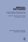 Image for Medical obituaries: American physicians&#39; biographical notices in selected medical journals before 1907