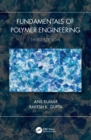 Image for Fundamentals of polymer engineering