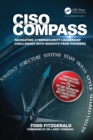 Image for CISO compass: navigating cybersecurity leadership challenges with insights from pioneers