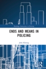 Image for Ends and means in policing