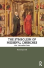 Image for Medieval Church Symbolism: An Introduction