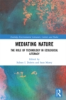 Image for Mediating Nature: The Role of Technology in Ecological Literacy