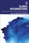 Image for Global reformations: transforming early modern religions, societies, and cultures