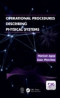 Image for Operational procedures describing physical systems