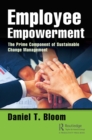 Image for Employee empowerment  : the prime component of sustainable change management