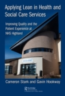 Image for Applying lean in health and social care services: improving quality and the patient experience at NHS Highland