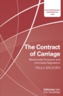 Image for The contract of carriage: multimodal transport and unimodal regulation