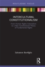 Image for Intercultural constitutionalism: from human rights colonialism to a new constitutional theory of fundamental rights
