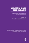 Image for Women and the state: the shifting boundaries of public and private