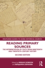 Image for Reading Primary Sources: The Interpretation of Texts from Nineteenth and Twentieth Century History