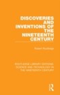 Image for Discoveries and Inventions of the Nineteenth Century : 7
