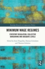 Image for Minimum wage regimes: statutory regulation, collective bargaining and adequate levels
