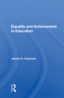 Image for Equality and achievement in education