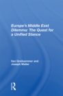 Image for Europe&#39;s Middle East Dilemma: The Quest For A Unified Stance