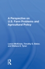 Image for A Perspective On U.s. Farm Problems And Agricultural Policy