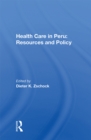 Image for Health Care In Peru: Resources And Policy
