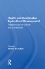 Image for Health And Sustainable Agricultural Development: Perspectives On Growth And Constraints