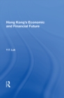Image for Hong Kong&#39;s Economic And Financial Future