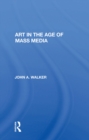 Image for Art In The Age Of Mass Media